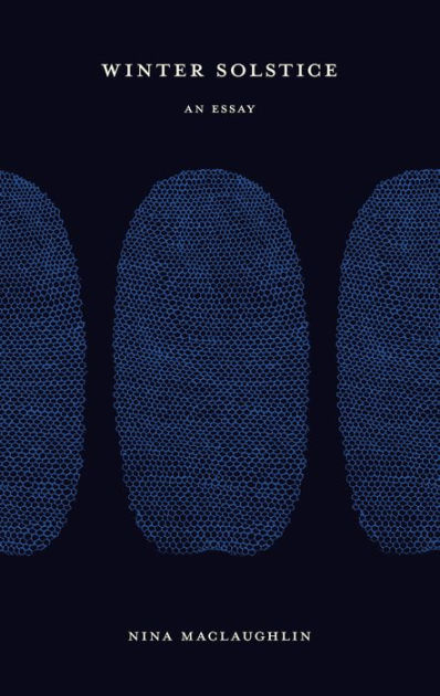 Winter Solstice | Nina MacLaughlin