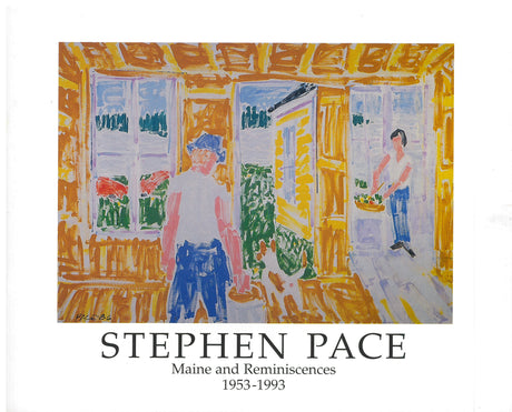 Stephen Pace - Maine and Reminiscences 1953-1993