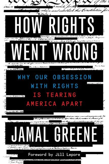 How Rights Went Wrong | Jamal Greene