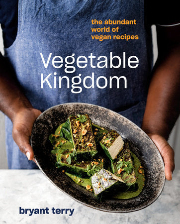 Vegetable Kingdom | Bryant Terry