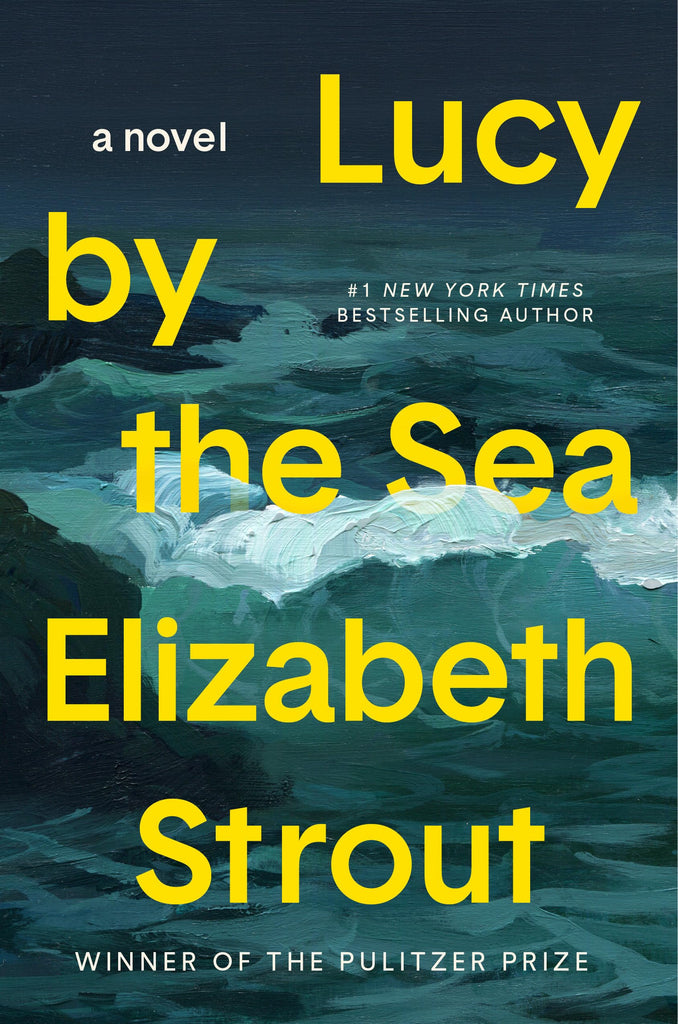 Lucy By The Sea - Elizabeth Strout '77