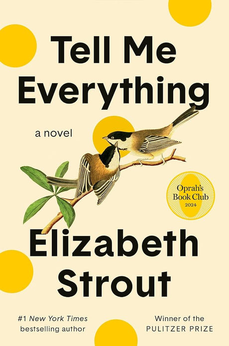 Tell Me Everything - Elizabeth Strout '77