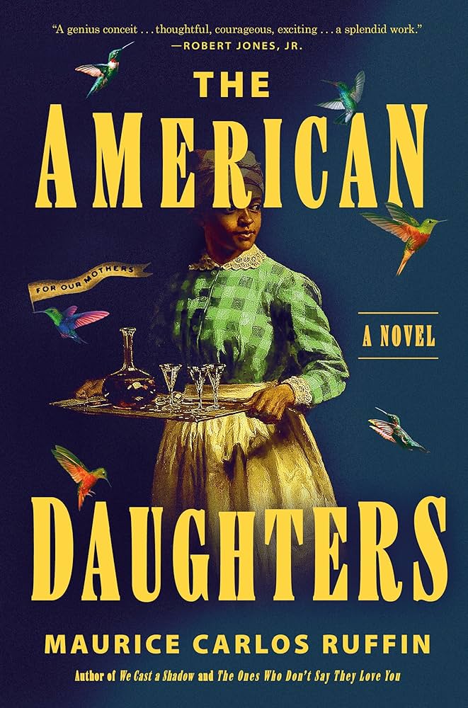 The American Daughters | Maurice Carlos Ruffin