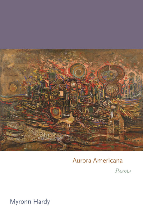Aurora Americana: Poems | Myronn Hardy