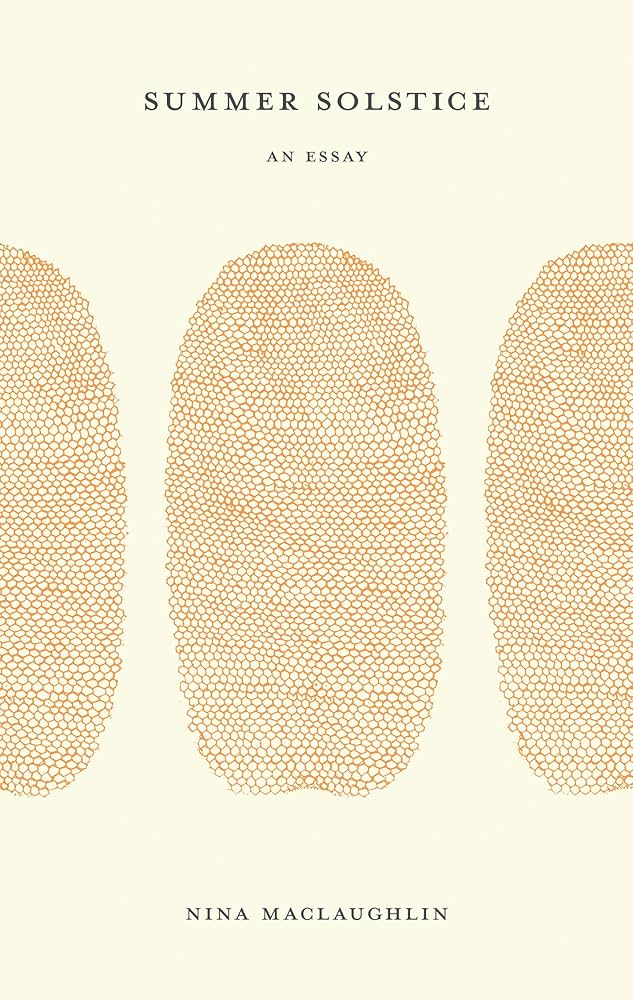 Summer Solstice | Nina MacLaughlin