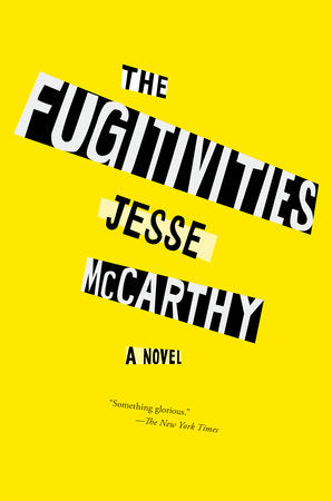 The Fugitivities | Jesse McCarthy