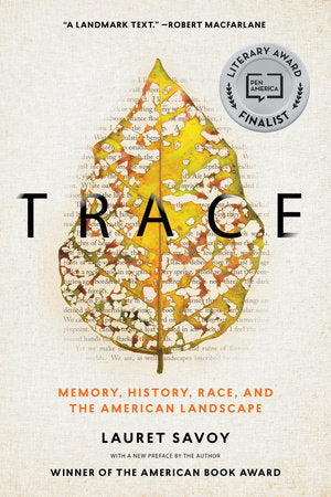 Trace: Memory, History, Race, and the American Landscape | Lauret Savoy