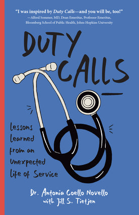 Duty Calls: Lessons Learned From an Unexpected Life of Service