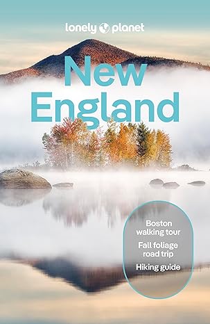 New England Travel Guide by Lonely Planet
