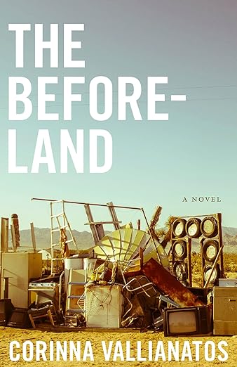 The Beforeland: A Novel