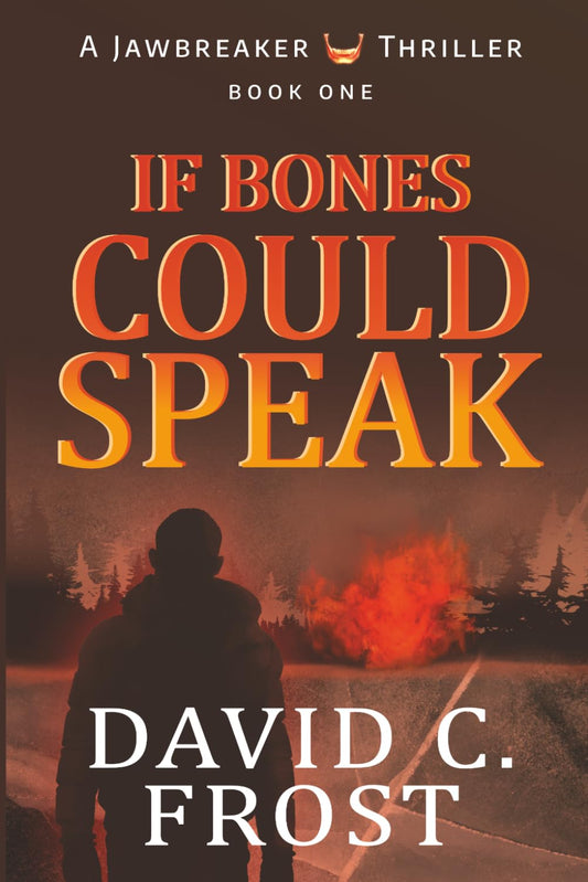 If Bones Could Speak - David Frost