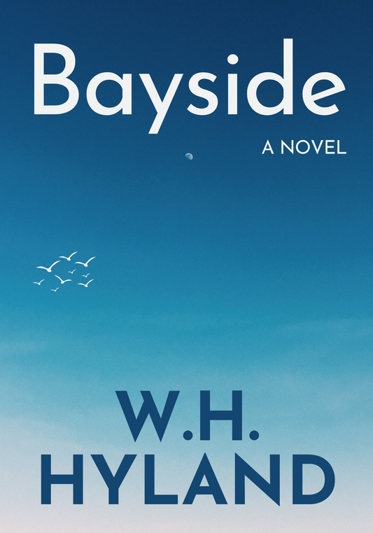 Bayside | W.H. Hyland