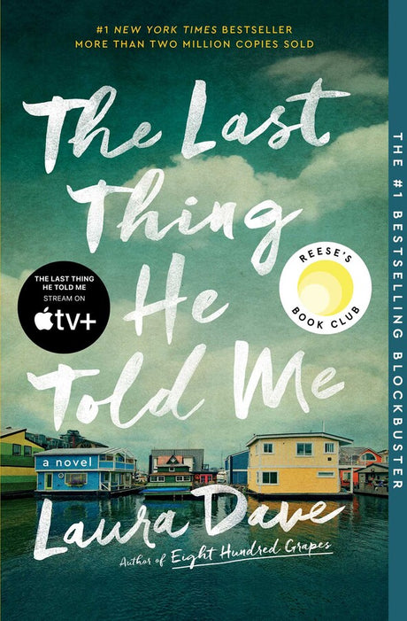 The Last Thing He Told Me: A Novel | Laura Dave