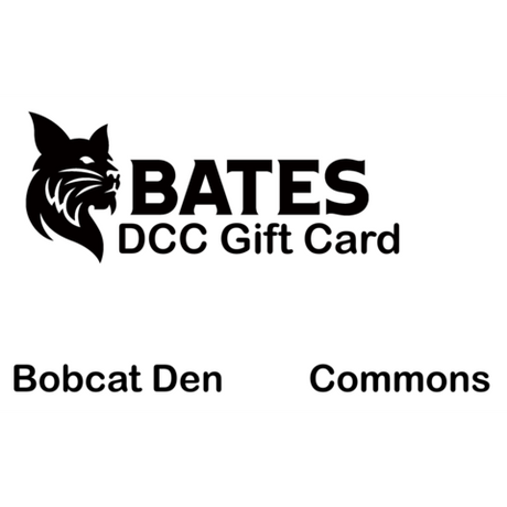 GIFT CARD: Bates Dining, Bobcat Den & Curb Cat Food Truck