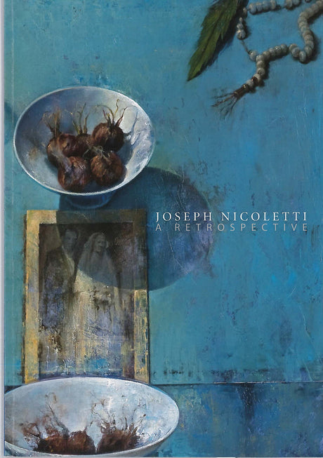 Joseph Nicoletti: A Retrospective