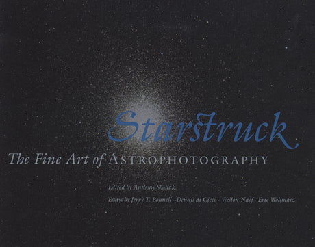 Starstruck: The Fine Art of Astrophotography