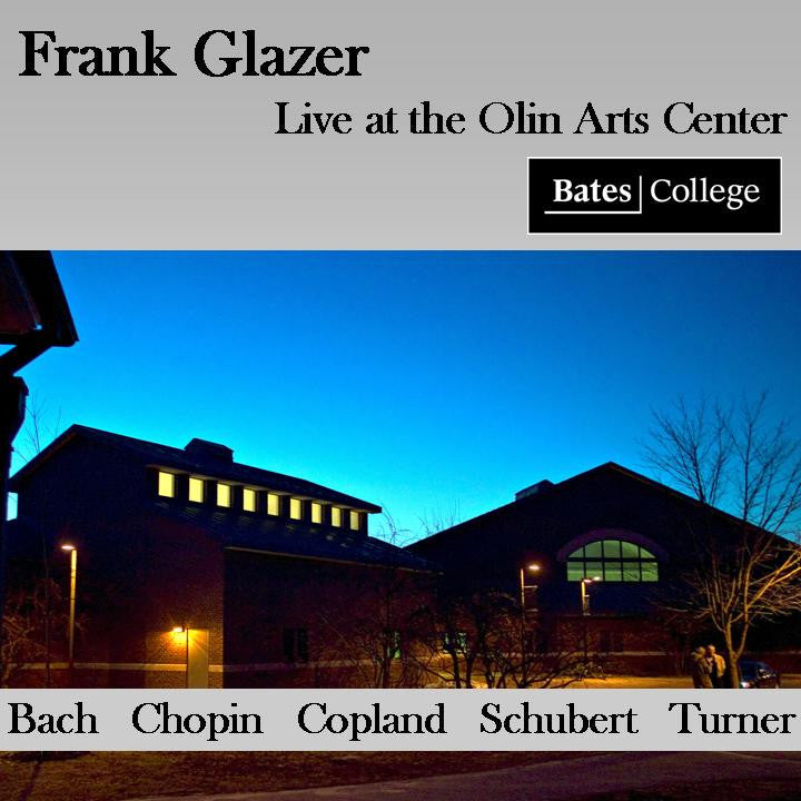 Frank Glazer - Bach (Live at the Olin Arts Center 2006)